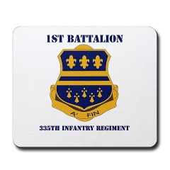 1B335I - M01 - 03 - DUI - 1st Battalion - 335th Infantry with Text Mousepad