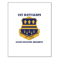 1B335I - M01 - 02 - DUI - 1st Battalion - 335th Infantry with Text Small Poster