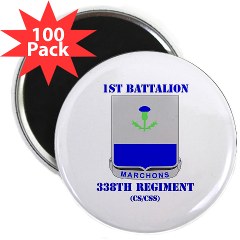 1B338RTS - M01 - 01 - DUI - 1st Bn - 338th Regt(CS/CSS) with Text 2.25" Magnet (100 pack)