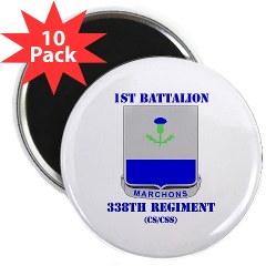 1B338RTS - M01 - 01 - DUI - 1st Bn - 338th Regt(CS/CSS) with Text 2.25" Magnet (10 pack) - Click Image to Close