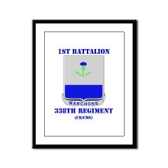 1B338RTS - M01 - 02 - DUI - 1st Bn - 338th Regt(CS/CSS) with Text Framed Panel Print - Click Image to Close