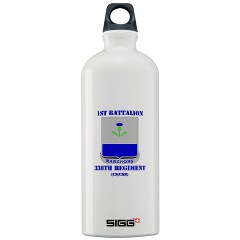 1B338RTS - M01 - 03 - DUI - 1st Bn - 338th Regt(CS/CSS) with Text Sigg Water Bottle 1.0L - Click Image to Close