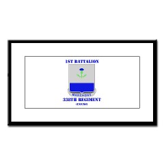 1B338RTS - M01 - 02 - DUI - 1st Bn - 338th Regt(CS/CSS) with Text Small Framed Print - Click Image to Close