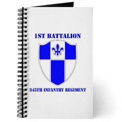 1B345IR - M01 - 02 - DUI - 1st Battalion - 345th Infantry Regiment with text Journal