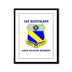 1B349R - M01 - 02 - DUI - 1st Battalion - 349th Regiment with Text Framed Panel Print