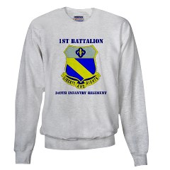 1B349R - A01 - 03 - DUI - 1st Battalion - 349th Regiment with Text Sweatshirt