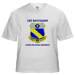 1B349R - A01 - 04 - DUI - 1st Battalion - 349th Regiment with Text White T-Shirt