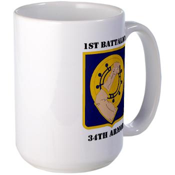 1B34A - M01 - 03 - DUI - 1st Battalion, 34th Armor with Text - Large Mug