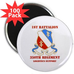1B350R - M01 - 01 - DUI - 1st Bn - 350th Regt (LSB) with Text - 2.25" Magnet (100 pack) - Click Image to Close