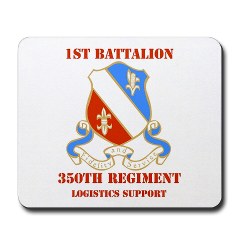 1B350R - M01 - 03 - DUI - 1st Bn - 350th Regt (LSB) with Text - Mousepad - Click Image to Close