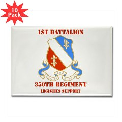 1B350R - M01 - 01 - DUI - 1st Bn - 350th Regt (LSB) with Text - Rectangle Magnet (10 pack)