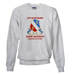 1B350R - A01 - 03 - DUI - 1st Bn - 350th Regt (LSB) with Text - Sweatshirt - Click Image to Close