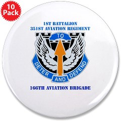 1B351AR - M01 - 01 - DUI - 1st Battalion - 351st Aviation Regiment with Text 3.5" Button (10 pack)
