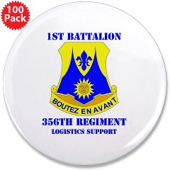 1B356R - M01 - 01 - DUI - 1st Bn - 356th Regt(LSB) with Text - 3.5" Button (100 pack) - Click Image to Close