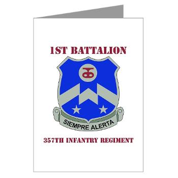 1B357IR - M01 - 02 - DUI - 1st Battalion - 357th Infantry Regiment with Text - Greeting Cards (Pk of 10)