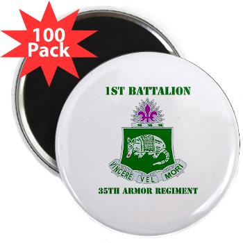 1B35AR - M01 - 01 - DUI - 1st Bn - 35th Armor Regt with Text 2.25" Magnet (100 pack)