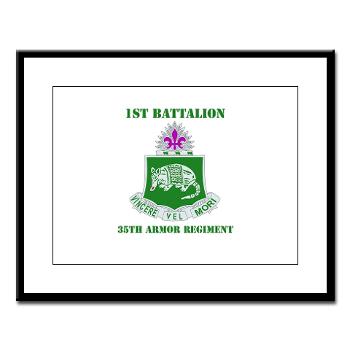 1B35AR - M01 - 02 - DUI - 1st Bn - 35th Armor Regt with Text Large Framed Print - Click Image to Close