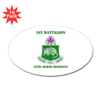 1B35AR - M01 - 01 - DUI - 1st Bn - 35th Armor Regt with Text Sticker (Oval 10 pk) - Click Image to Close