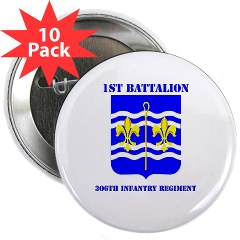 1B306R - M01 - 01 - DUI - 1st Bn - 360th Regt with Text 2.25" Button (10 pack)