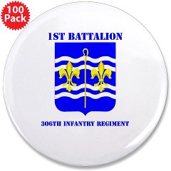 1B306R - M01 - 01 - DUI - 1st Bn - 360th Regt with Text 3.5" Button (100 pack)