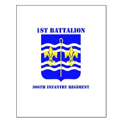 1B306R - M01 - 1st Bn - 360th Regt with Text Small Poster - Click Image to Close