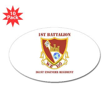 1B361R - M01 - 01 - DUI - 1st Bn - 361st Engineer Regt with text - Sticker (Oval 10 pk)
