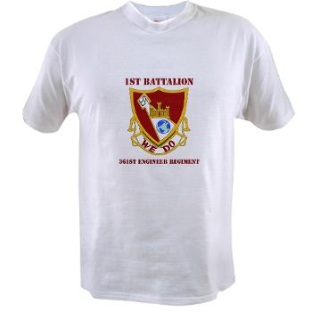 1B361R - A01 - 04 - DUI - 1st Bn - 361st Engineer Regt with text - Value T-shirt - Click Image to Close