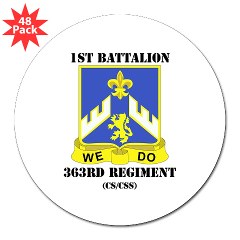 1B363RCSCSS - M01 - 01 - DUI - 1st Battalion - 363rd Regiment CS/ CSS with text - 3" Lapel Sticker (48 pk) - Click Image to Close