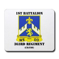 1B363RCSCSS - M01 - 03 - DUI - 1st Battalion - 363rd Regiment CS/ CSS with text - Mousepad