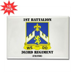 1B363RCSCSS - M01 - 01 - DUI - 1st Battalion - 363rd Regiment CS/ CSS with text - Rectangle Magnet (10 pack) - Click Image to Close