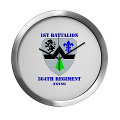 1B364R - M01 - 03 - DUI - 1st Battalion - 364th Regiment CS/ CSS with Text - Modern Wall Clock - Click Image to Close