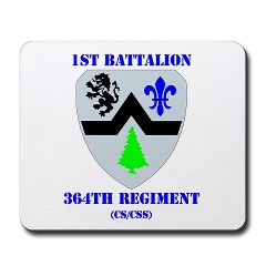 1B364R - M01 - 03 - DUI - 1st Battalion - 364th Regiment CS/ CSS with Text - Mousepad