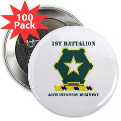 1B36IR - M01 - 01 - DUI - 1st Battalion - 36th Infantry Regiment with Text 2.25" Button (100 pack)