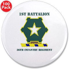 1B36IR - M01 - 01 - DUI - 1st Battalion - 36th Infantry Regiment with Text 3.5" Button (100 pack) - Click Image to Close