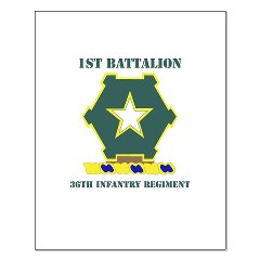 1B36IR - M01 - 02 - DUI - 1st Battalion - 36th Infantry Regiment with Text Small Poster