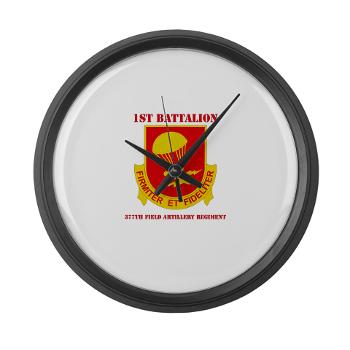 1B377FAR - M01 - 03 - DUI - 1st Bn - 377th FA Regt with Text Large Wall Clock - Click Image to Close
