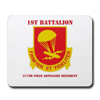 1B377FAR - M01 - 03 - DUI - 1st Bn - 377th FA Regt with Text Mousepad - Click Image to Close