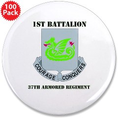 1B37AR - M01 - 01 - DUI - 1st Battalion - 37th Armor Regiment with Text 3.5" Button (100 pack)