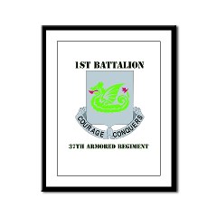 1B37AR - M01 - 02 - DUI - 1st Battalion - 37th Armor Regiment with Text Framed Panel Print - Click Image to Close