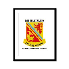 1B37FAR - M01 - 02 - DUI - 1st Bn - 37th FA Regt with Text - Framed Panel Print - Click Image to Close