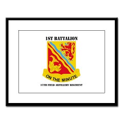 1B37FAR - M01 - 02 - DUI - 1st Bn - 37th FA Regt with Text - Large Framed Print - Click Image to Close