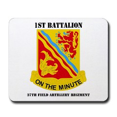 1B37FAR - M01 - 03 - DUI - 1st Bn - 37th FA Regt with Text - Mousepad - Click Image to Close