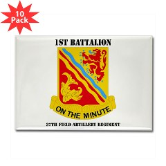 1B37FAR - M01 - 01 - DUI - 1st Bn - 37th FA Regt with Text - Rectangle Magnet (10 pack) - Click Image to Close