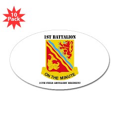 1B37FAR - M01 - 01 - DUI - 1st Bn - 37th FA Regt with Text - Sticker (Oval 10 pk) - Click Image to Close
