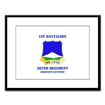 1B382RLSB - M01 - 02 - DUI - 1st Battalion - 382nd Regiment (LSB) with Text - Large Framed Print