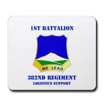 1B382RLSB - M01 - 03 - DUI - 1st Battalion - 382nd Regiment (LSB) with Text - Mousepad