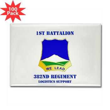 1B382RLSB - M01 - 01 - DUI - 1st Battalion - 382nd Regiment (LSB) with Text - Rectangle Magnet (100 pack)