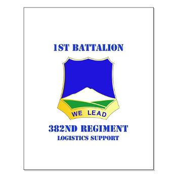 1B382RLSB - M01 - 02 - DUI - 1st Battalion - 382nd Regiment (LSB) with Text - Small Poster