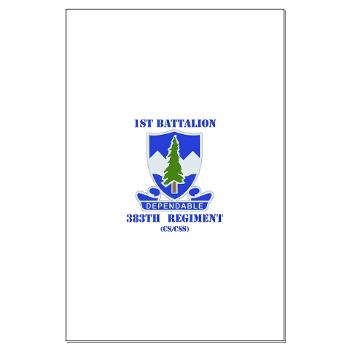 1B383RCSCSS - M01 - 02 - DUI - 1st Battalion - 383rd Regiment (CS/CSS) with Text - Large Poster - Click Image to Close