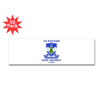 1B383RCSCSS - M01 - 01 - DUI - 1st Battalion - 383rd Regiment (CS/CSS) with Text - Sticker (Bumper 50 pk)